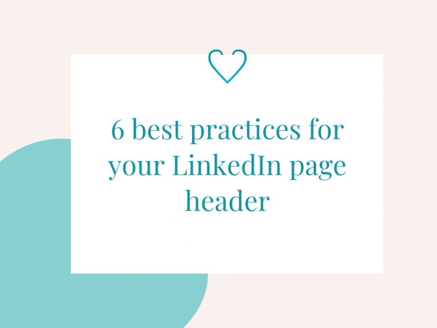 LinkedIn page header - 6 best practices